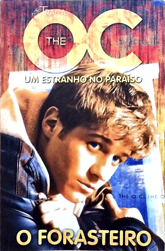 The O. C. - O Forasteiro