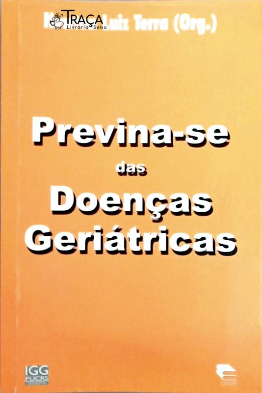 Previna-se das Doenças Geriátricas