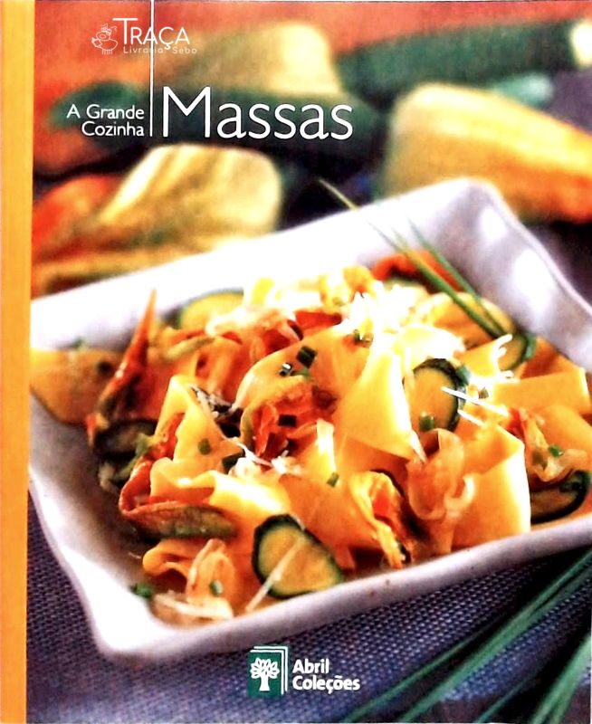 A Grande Cozinha - Massas
