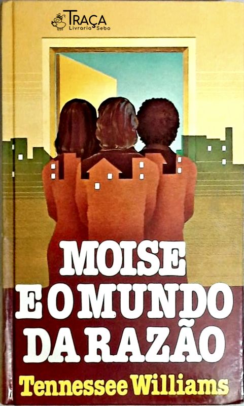 Moise e o Mundo da Razão