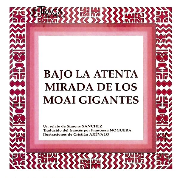 Bajo La Atenta Mirada de Los Moai Gigantes