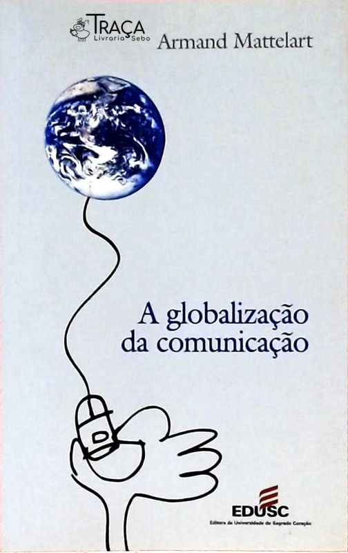 A Globalização da Comunicação
