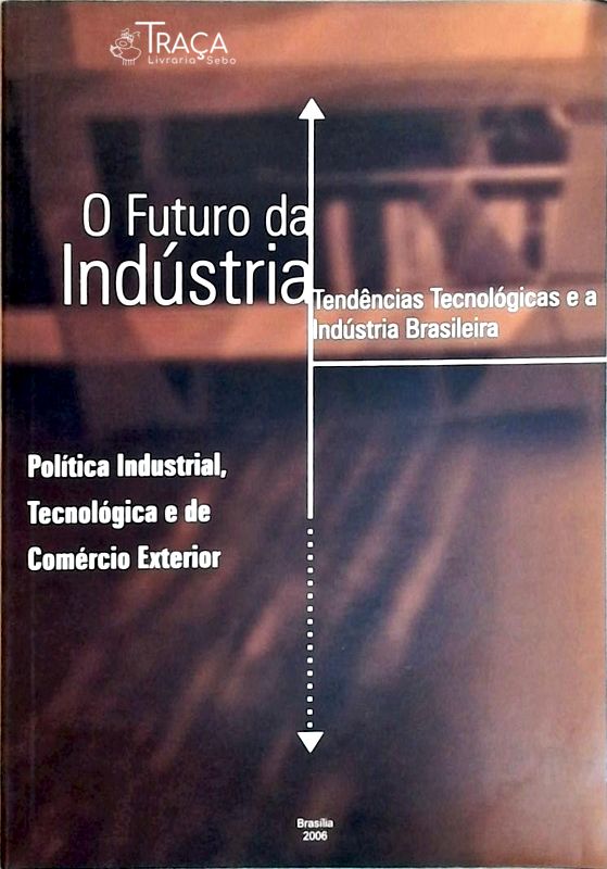 O Futuro Da Indústria