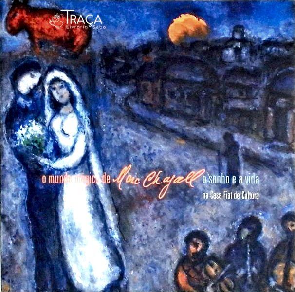 O Mundo Mágico de Marc Chagall