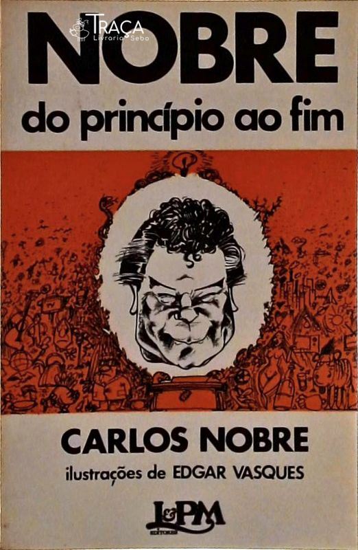 Nobre do Princípio ao Fim
