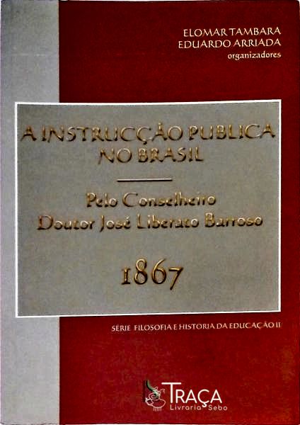 A Instrucção Publica No Brasil - 1987
