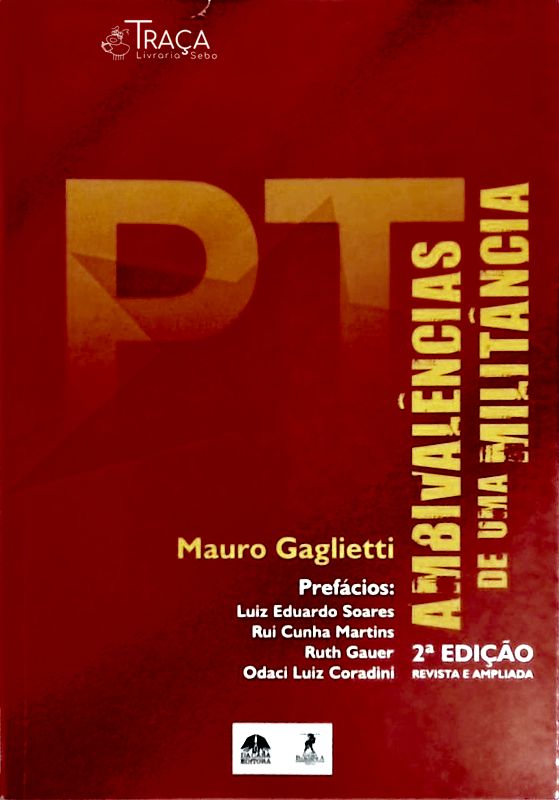 Pt - Ambivalências de Uma Militância