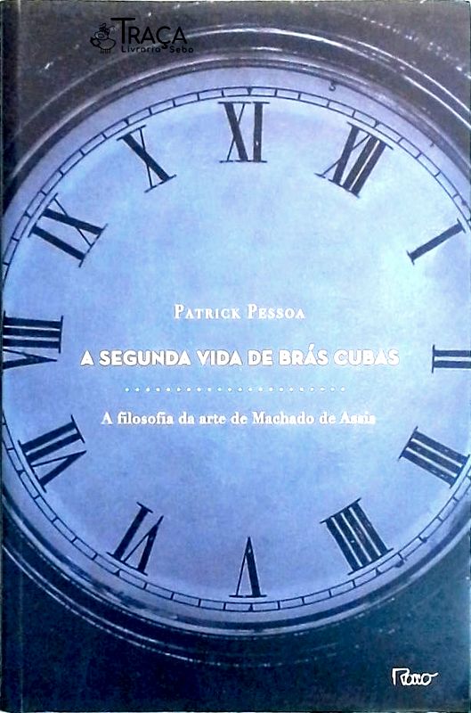 A Segunda Vida de Brás Cubas