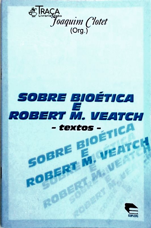 Sobre Bioética e Robert M. Veatch