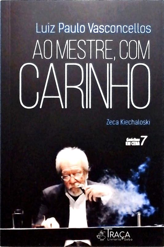 Luiz Paulo Vasconcellos - ao Mestre, Com Carinho