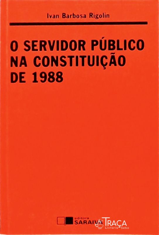 O Servidor Público Na Constituição de 1988