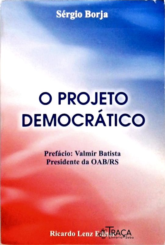 O Projeto Democrático