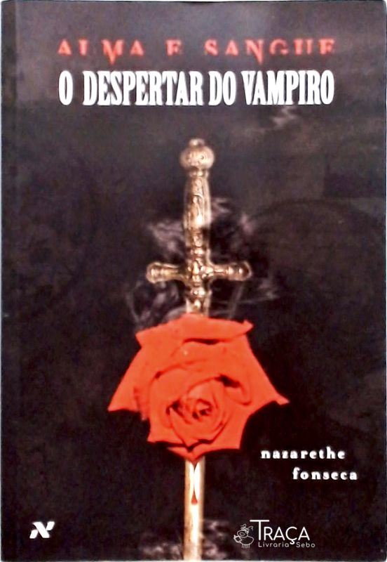 Alma e Sangue - o Despertar do Vampiro