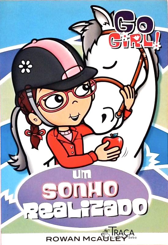 Go Girl! Um Sonho Realizado