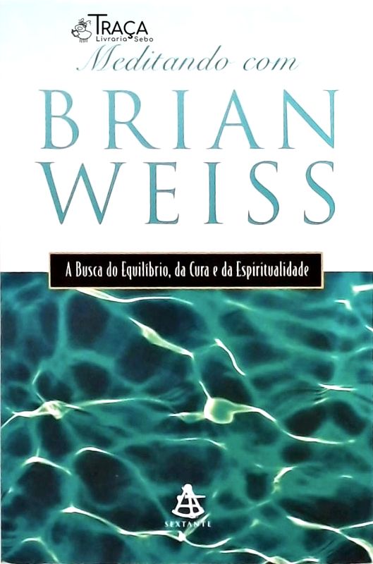 Meditando com Brian Weiss