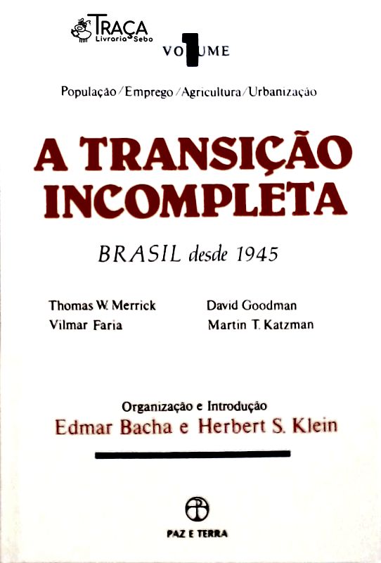 A Transição Incompleta
