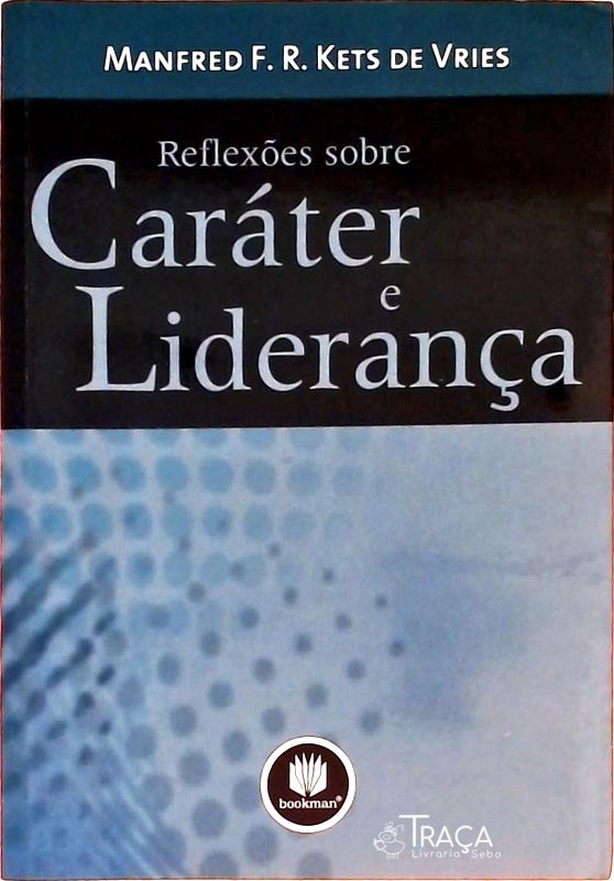 Reflexões Sobre Caráter e Liderança