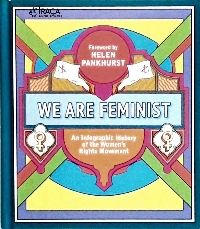 We are Feminist - a Graphic Timeline of Modern Feminism