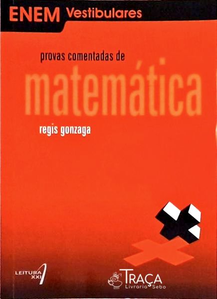 Provas Comentadas de Matemática
