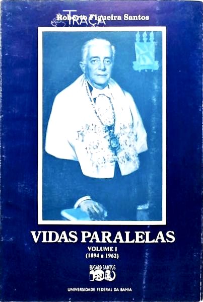 Vidas Paralelas - Volume 1