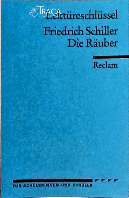 Lektureschlussel - Friedrich Schiller, Die Rauber