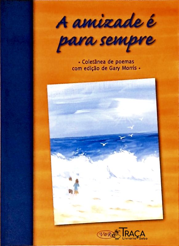 A Amizade É para Sempre