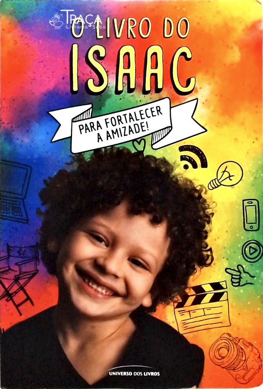 O Livro do Isaac - para Fortalecer a Amizade