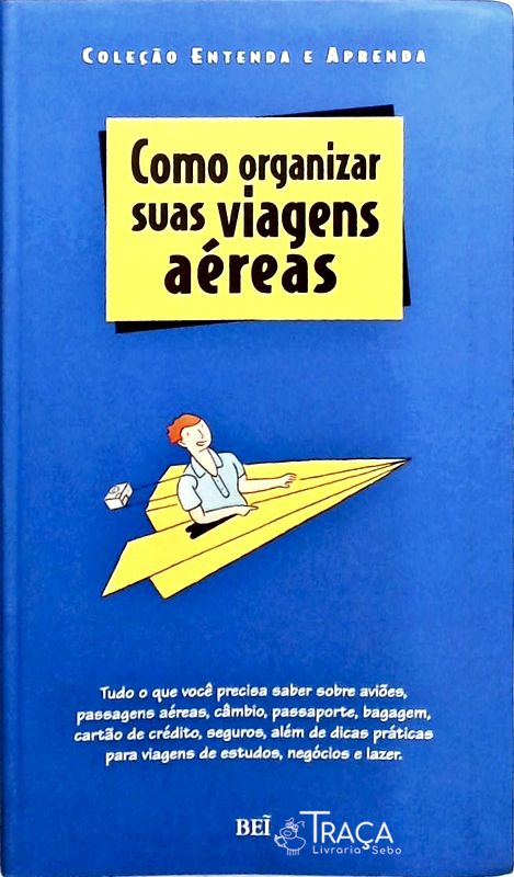 Como Organizar Suas Viagens Aéreas