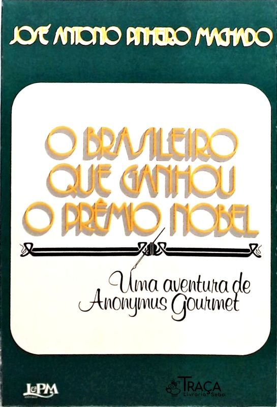 O Brasileiro Que Ganhou o Prêmio Nobel