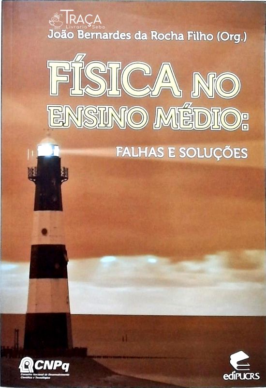Física No Ensino Médio - Falhas e Soluções