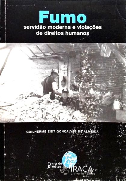 Fumo - Servidão Moderna e Violações de Direitos Humanos
