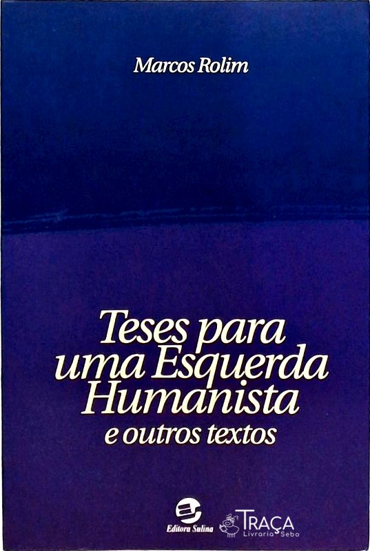 Teses Para Uma Esquerda Humanista