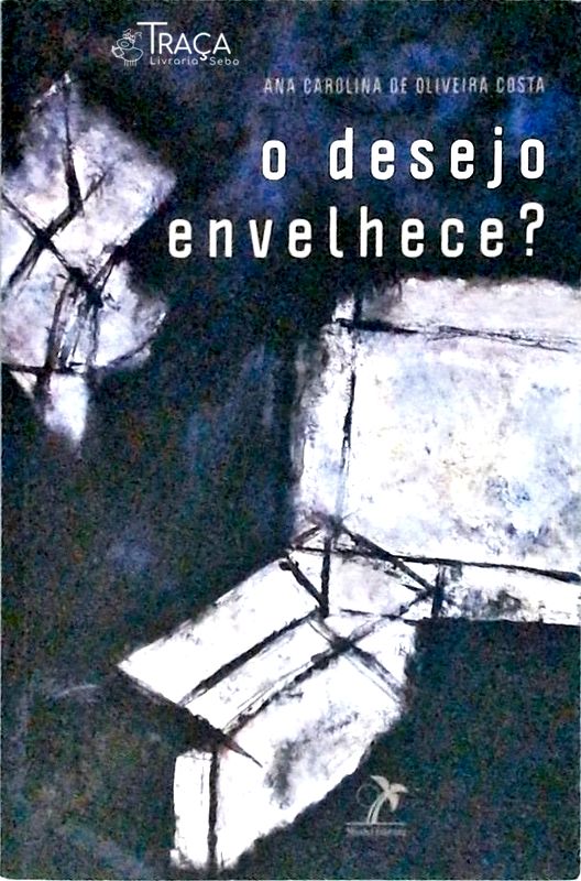 O Desejo Envelhece?