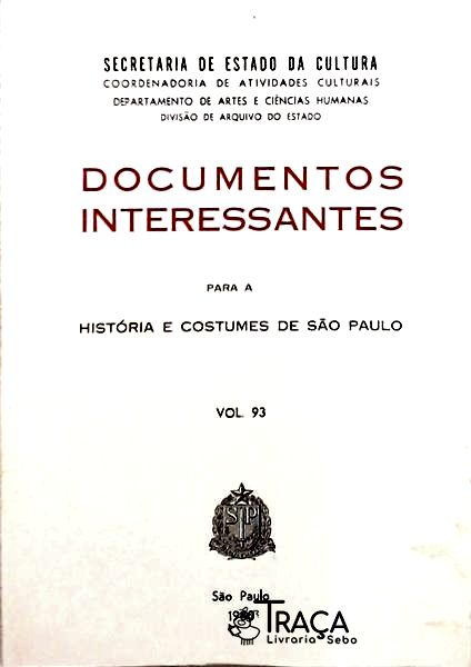 Documentos Interessantes Para A História E Costumes De São Paulo