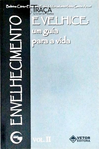 Envelhecimento e Velhice