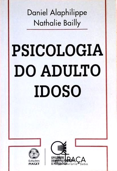 Psicologia do Adulto Idoso