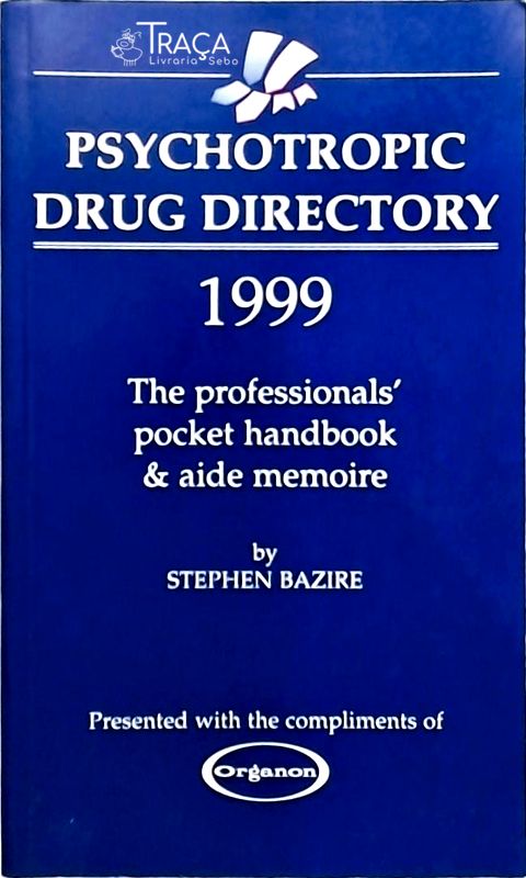Psychotropic Drug Directory 1999