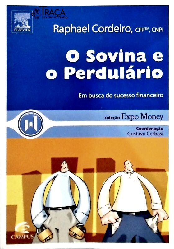 O Sovina e o Perdulário