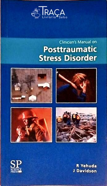 Clinicians Manual On Posttraumatic Stress Disorder