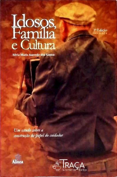 Idosos, Família e Cultura