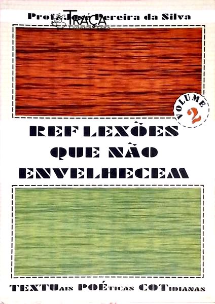 Reflexões Que Não Envelhecem - Volume 2