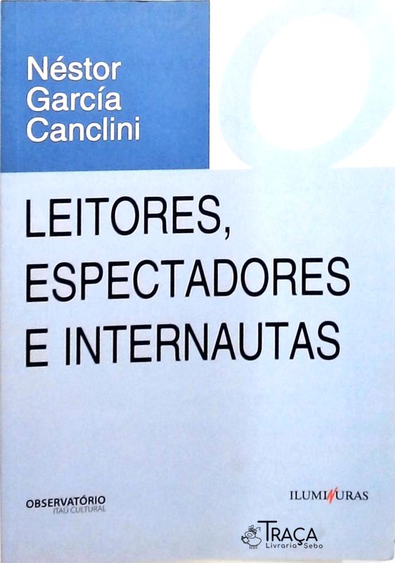 Leitores Espectadores e Internautas