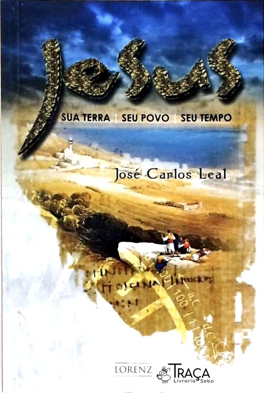Jesus - Sua Terra, Seu Povo, Seu Tempo