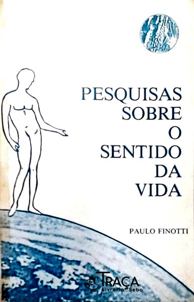 Pesquisas Sobre o Sentido da Vida