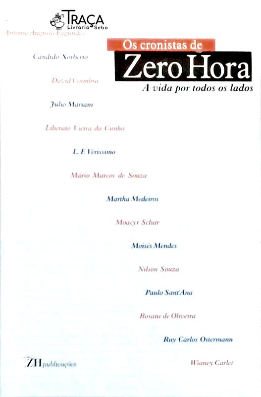 Os Cronistas de Zero Hora