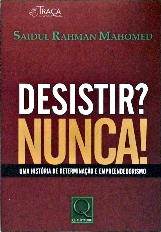 Desistir? Nunca!