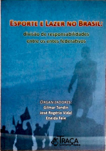 Esporte e Lazer No Brasil