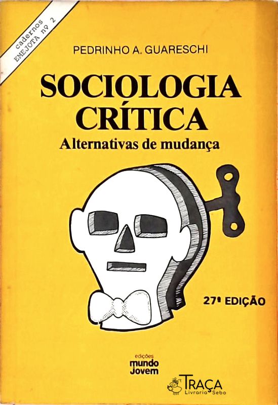 Sociologia Crítica - Alternativas de Mudança
