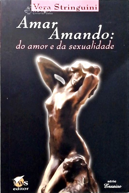 Amar Amando - do Amor e da Sexualidade