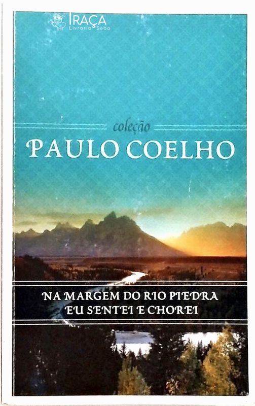 Na Margem Do Rio Piedra Eu Sentei E Chorei
